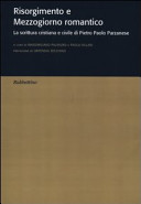 Risorgimento e Mezzogiorno romantico : la scrittura cristiana e civile di Pietro Paolo Parzanese /