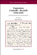 L'epistolario Cardarelli-Bacchelli (1910-1925) : l'archivio privato di un'amicizia poetica /