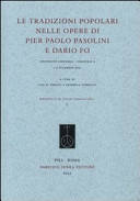 Le tradizioni popolari nelle opere di Pier Paolo Pasolini e Dario Fo : Université Stendhal, Grenoble 3, 1-2 dicembre 2011 /