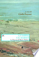 La sabbia e il marmo : la Toscana di Mario Tobino /