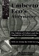 Umberto Eco's alternative : the politics of culture and the ambiguities of interpretation /
