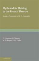 Myth and its making in the French theatre : studies presented to W.D. Howarth /