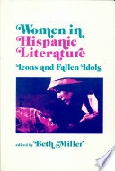 Women in Hispanic literature : icons and fallen idols /
