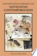 Conversaciones literarias con novelistas contemporáneos /