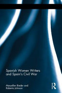 Spanish women writers and Spain's Civil War /