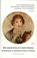 De amicitia et doctrina : homenaje a Martha Elena Venier /