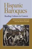 Hispanic Baroques : reading cultures in context /