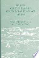 Studies on the Spanish sentimental romance, 1440-1550 : redefining a genre /
