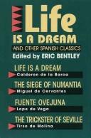 Life is a dream : and other Spanish classics /