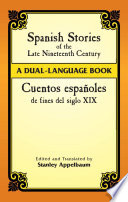 Spanish stories of the late nineteenth century = Cuentos españoles de fines del siglo XIX /