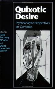 Quixotic desire : psychoanalytic perspectives on Cervantes /