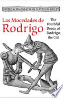 Las mocedades de Rodrigo = The youthful deeds of Rodrigo, the Cid /