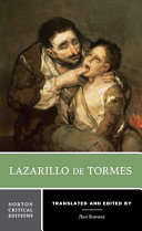 The life of Lazarillo de Tormes, his fortunes and adversities : a new translation, contexts, criticism /
