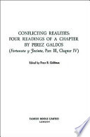 Conflicting realities : four readings of a chapter by Perez Galdos (Fortunata y Jacinta, Part III, Chapter IV) /