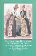 Allegories of decadence in Fin-de-Siecle Spain : the female consumer in the novels of Emila Pardo Bazan and Benito Perez Galdos /