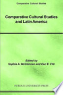 Comparative cultural studies and Latin America /