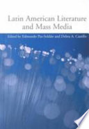 Latin American literature and mass media /