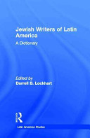 Jewish writers of Latin America : a dictionary /