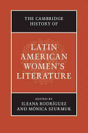 The Cambridge history of Latin American women's literature /