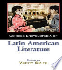 Concise encyclopedia of Latin American literature /