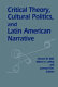 Critical theory, cultural politics, and Latin American narrative /