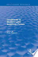 Landmarks in modern Latin American fiction /