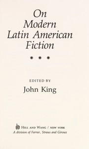 On modern Latin American fiction /