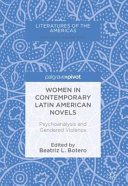 Women in contemporary Latin American novels : psychoanalysis and gendered violence /