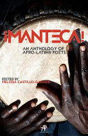 ¡Manteca! : an anthology of Afro-Latin@ poets /