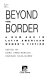 Beyond the border : a new age in Latin American women's fiction /