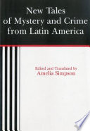New tales of mystery and crime from Latin America /