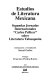 Estudios de literatura mexicana : segundas Jornadas Internacionales "Carlos Pellicer" sobre Literatura Tabasqueña /