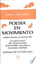 Poesía en movimiento : México 1915-1966 /