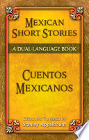 Mexican short stories = Cuentos mexicanos /