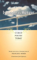 Island of my hunger : Cuban poetry today /