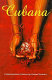 Cubana : contemporary fiction by Cuban women /