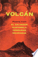 Volcan : poems from Central America : a bilingual anthology /