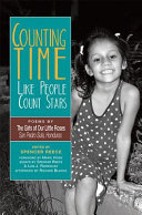 Counting time like people count stars : poems by the girls of Our Little Roses, San Pedro Sula, Honduras /