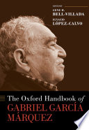 The Oxford handbook of Gabriel García Márquez /