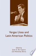 Vargas Llosa and Latin American Politics /