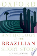 Oxford anthology of the Brazilian short story /