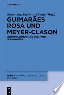 Guimarães Rosa und Meyer-Clason : Literatur, Demokratie, ZusammenLebenswissen /