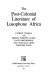 The post-colonial literature of Lusophone Africa /