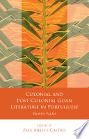 Colonial and post-colonial Goan literature in Portuguese : woven palms /