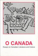 O Canada : essays on Canadian literature and culture /