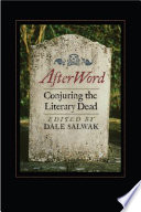 Afterword : conjuring the literary dead /