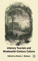 Literary tourism and nineteenth-century culture /