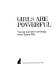 Girls are powerful : young women's writings from Spare rib /