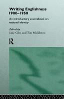 Writing Englishness, 1900-1950 : an introductory sourcebook on national identity /