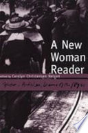 A new woman reader : fiction, articles, and drama of the 1890s /